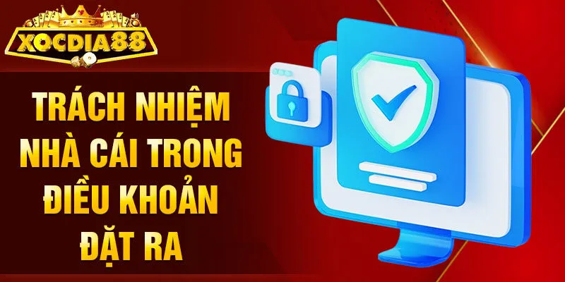 Điều khoản điều kiện trách nhiệm nhà cái 